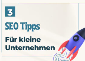 Beitragsbild 3 SEO-Tipps für kleine Unternehmen
